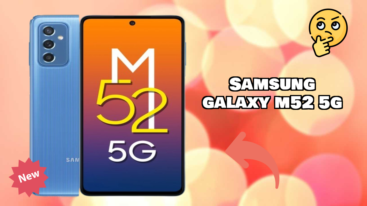 Samsung Galaxy M52 5G at ₹23,749 - Complete Buying Guide