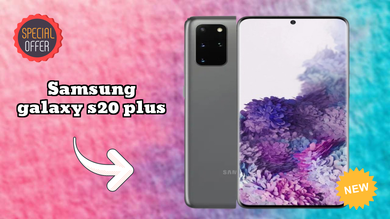 Samsung Galaxy S20 Plus Battery Life: 4500 MAh Charging Speed