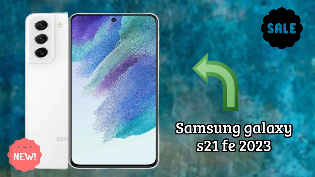 Samsung Galaxy S21 FE 2023 vs iPhone: Detailed Feature Compare